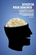 Divertir pour dominer, t. 02